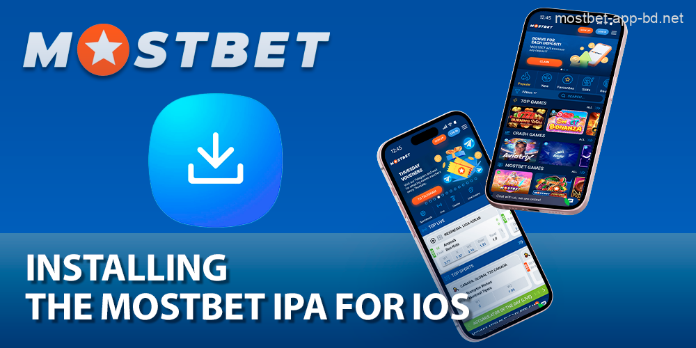 Installing the Mostbet app on iOS devices in Bangladesh
